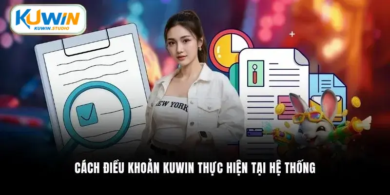 Cách điều khoản Kuwin thực hiện tại hệ thống