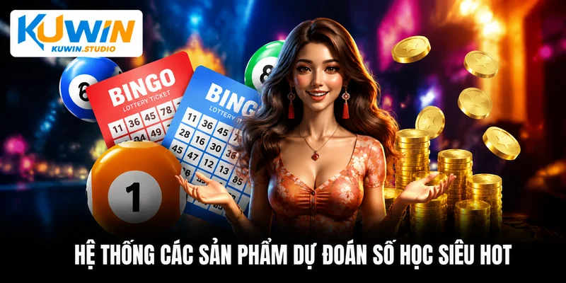 Hệ thống các sản phẩm dự đoán số học siêu hot