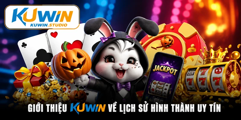 Giới thiệu Kuwin về lịch sử thành tín