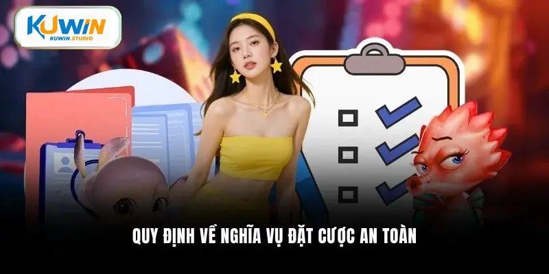 Quy định về nghĩa vụ đặt cược an toàn