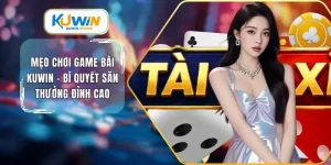 Mẹo chơi game bi Kuwin bí quyết săn thưởng đỉnh cao